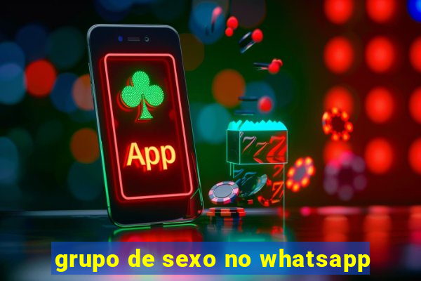 grupo de sexo no whatsapp